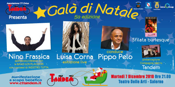 Galà di Natale 2010 5a edizione - Compagnia Teatro Tandem Onlus Salerno - Con Nino Frassica, Luisa Corna e Pippo Pelo